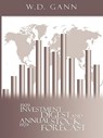 Investment Digest and Annual Stock Forecast - W. D. Gann - 9780982055649