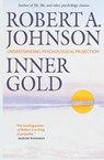 Inner Gold - Robert A Johnson - 9780982165669
