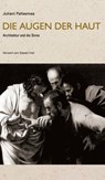 Die Augen der Haut - Juhani Pallasmaa - 9780982225196