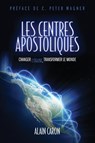 Les Centres Apostoliques - Alain Caron - 9780982265352