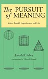 The Pursuit of Meaning - Joseph B Fabry - 9780982427842