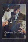 Listening: New & Selected Work - Charles Entrekin - 9780982734353