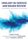 Urology In-Service and Board Review - The Essential and Concise Study Guide - Jason D Fisher ; Tarek Pacha - 9780982749838