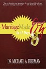 Marriage Made EZ in 31 Days - Michael a. Freeman - 9780982818022