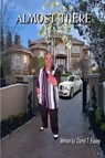 Almost There - Darryl T Easley - 9780982876855