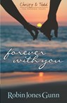 FOREVER W/YOU (CHRISTY & TODD - Robin Jones Gunn - 9780982877210