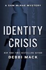Identity Crisis - Debbi Mack - 9780982950876