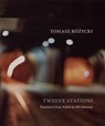 Twelve Stations - Tomasz Rózycki - 9780983297048