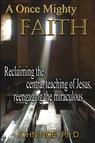 A Once Mighty Faith - John Reid Noe - 9780983430377