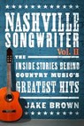 Nashville Songwriter - BROWN,  Jake - 9780983471684