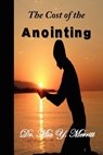 The Cost of the Anointing - Mia Y. Merritt - 9780983583080