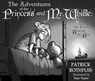 The Adventures of the Princess and Mr. Whiffle - ROTHFUSS,  Patrick - 9780983613121