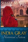 India Gray - Massey Sujata - 9780983661078