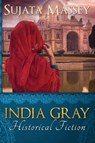 India Gray - Massey Sujata - 9780983661078