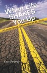 When Life Shakes You Up: An On Purpose Faith Response to Crisis - Ken Ardrey - 9780983664833