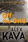 Off the Grid - Alex Kava - 9780983676133