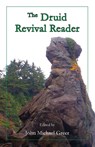 The Druid Revival Reader - John Michael Greer - 9780983742203
