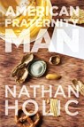 American Fraternity Man - Nathan Holic - 9780983825289