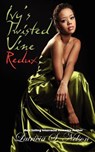 Ivy's Twisted Vine Redux - Latrivia S Nelson - 9780983981961