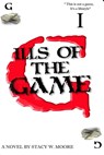 ILLS OF THE GAME (BOOK 1) - Sean T. Pryor - 9780984115037