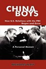 China Boys - Nicholas Platt - 9780984406227