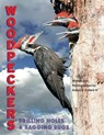 Woodpeckers: Drilling Holes and Bagging Bugs - Sneed B. Collard III - 9780984446094
