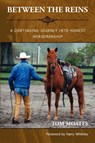 Between the Reins - Tom Moates - 9780984585014