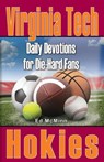 Daily Devotions for Die-Hard Fans Virginia Tech Hokies - Ed McMinn - 9780984637706