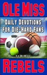 Daily Devotions for Die-Hard Fans Ole Miss Rebels - MCMINN,  Ed - 9780984637720