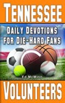 Daily Devotions for Die-Hard Fans Tennessee Volunteers - MCMINN,  Ed - 9780984637782