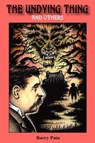 The Undying Thing and Others - Barry Pain - 9780984638628