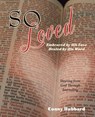 So Loved -- Embraced by His Love and Healed by His Word - Conny Hubbard - 9780984672486
