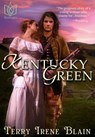 Kentucky Green - Terry Blain - 9780984898886