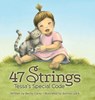 47 Strings: Tessa's Special Code - Becky Carey - 9780984924561