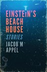 Einstein's Beach House - Jacob M. Appel - 9780984940585