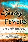 Spring Fevers - Matt Sinclair - 9780985202309