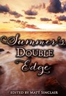 Summer's Double Edge - Matt Sinclair - 9780985202392