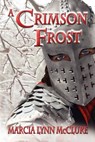 A Crimson Frost - Marcia Lynn McClure - 9780985274054