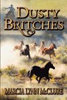 Dusty Britches - Marcia Lynn McClure - 9780985280765