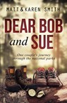 Dear Bob and Sue - SMITH,  Matt - 9780985358150