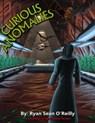 Curious Anomalies - Ryan Sean O'Reilly - 9780985426514