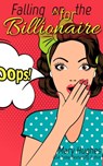 Falling for the Billionaire - Mary Hughes - 9780985517731