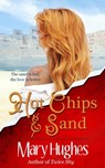 Hot Chips and Sand - Mary Hughes - 9780985517755