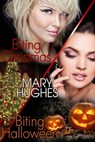 Biting Holiday Honeymoons: Two Laugh Out Loud, Steamy Vampire Romps - Mary Hughes - 9780985517779