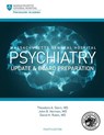 Massachusetts General Hospital Psychiatry Update & Board Preparation - Theodore a. Stern - 9780985531898