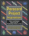 Paracord Project Inspirations: Classic and Original Knots & Ties for Fundraising, Fashion, or Fun - J. D. Lenzen - 9780985557867