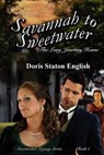 Savannah to Sweetwater - Doris Staton English - 9780985613204
