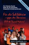 Fur die Schilddruse - Gegen den Starrsinn! - Janie A Bowthorpe - 9780985615406
