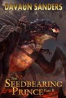 The Seedbearing Prince: Part II - Davaun Sanders - 9780985925239