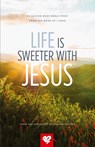 Life Is Sweeter With Jesus - Adrian Rogers - 9780985940638